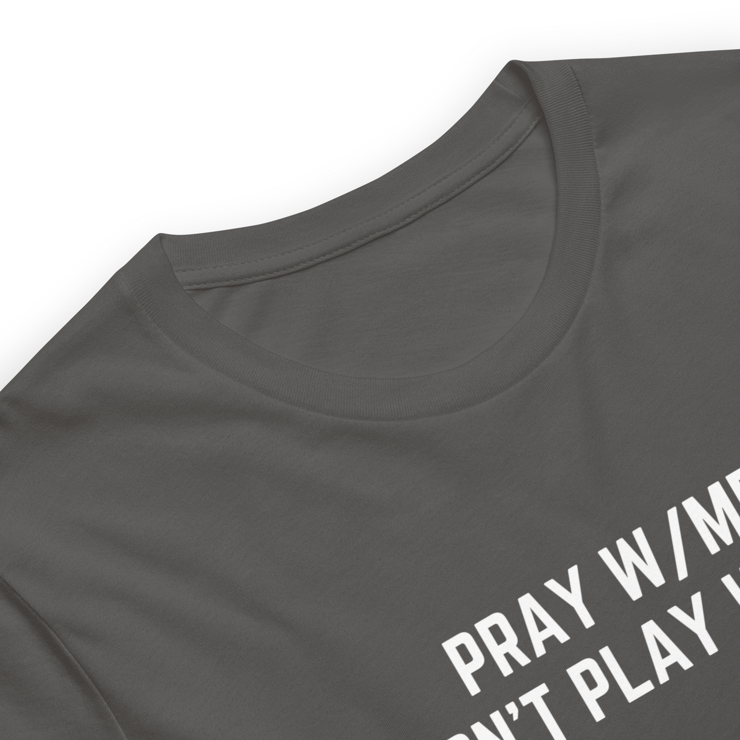 Pray w/Me - Don't Play w/Me