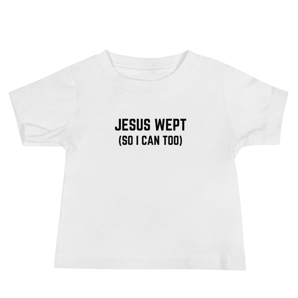 Jesus Wept - Baby Tee