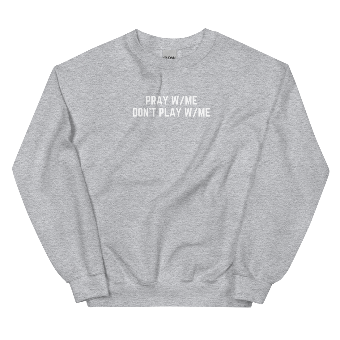 Pray w/Me - Sweatshirt