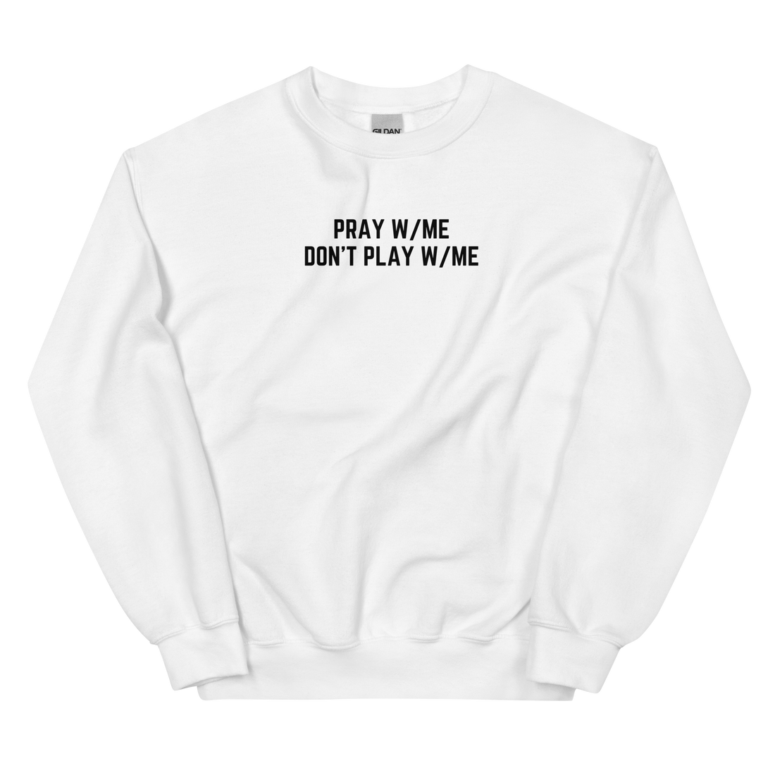 Pray w/Me - Sweatshirt